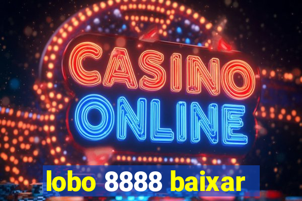 lobo 8888 baixar